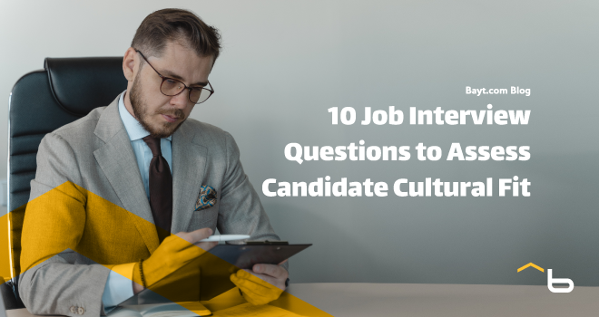 10 Job Interview Questions to Assess Candidate Cultural Fit - Bayt