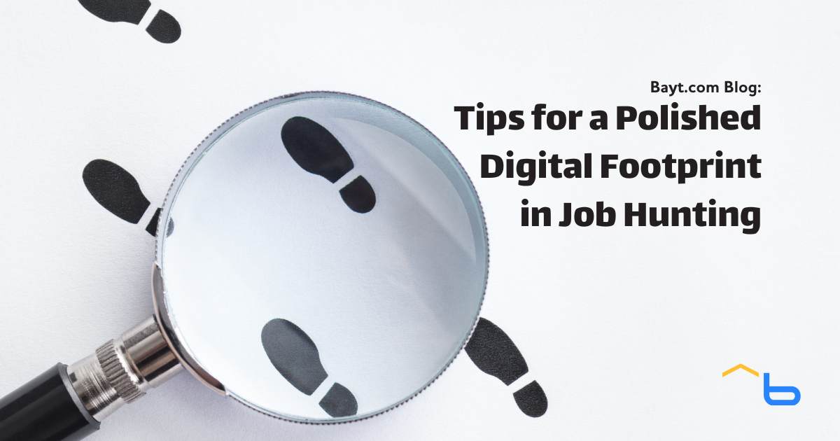 Tips for a Polished Digital Footprint in Job Hunting