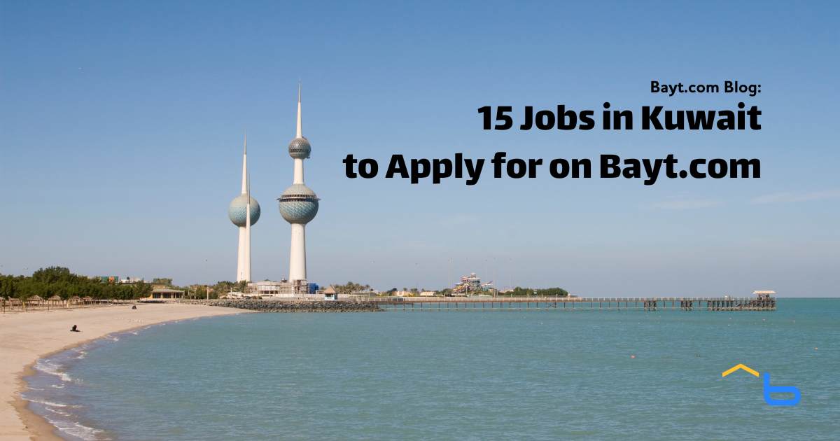 15 Jobs in Kuwait to Apply for on Bayt.com