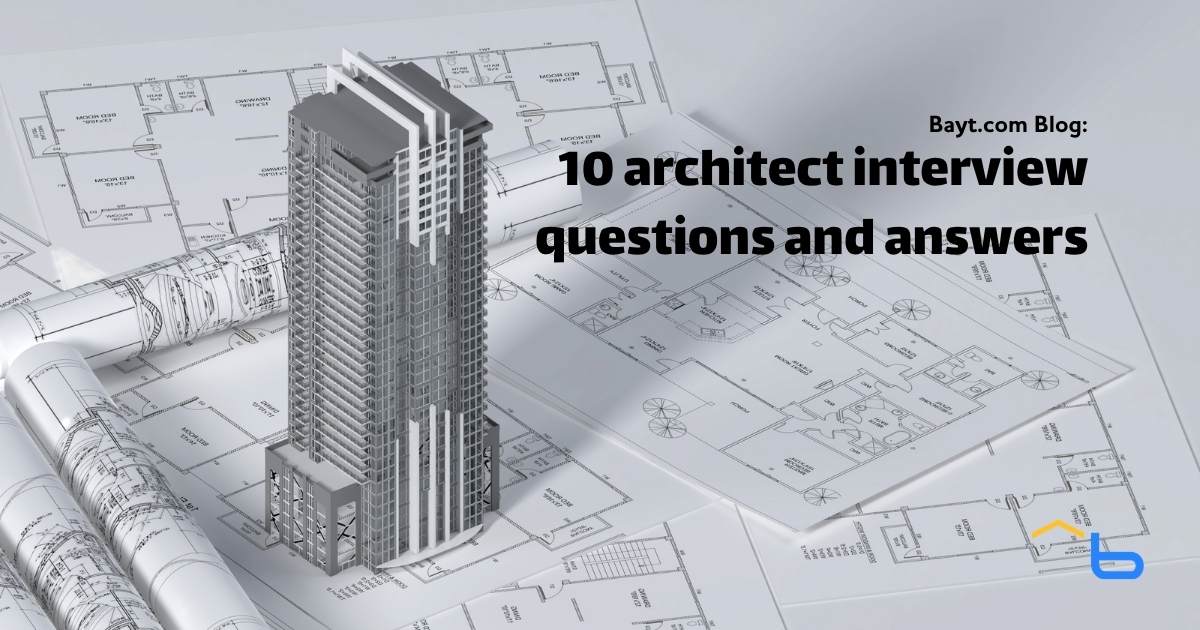 10 architect interview questions and answers