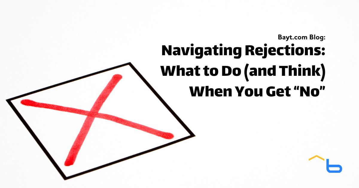 Navigating Rejections: What to Do (and Think) When You Get "No"