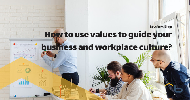 How to Use Values to Guide Your Workplace Culture?