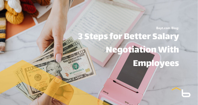 3 Steps for Better Salary Negotiation With Employees