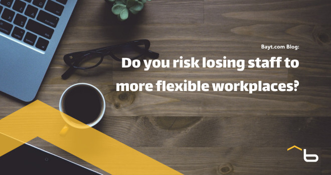 Do You Risk Losing Staff to More Flexible Workplaces?