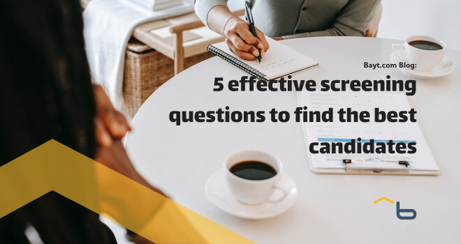 5 Effective Screening Questions to Find the Best Candidates Faster