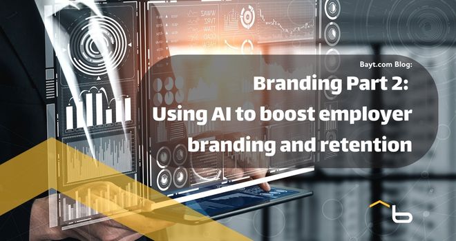 ​​Branding Part 2: Boost Employer Branding and Retention Using AI