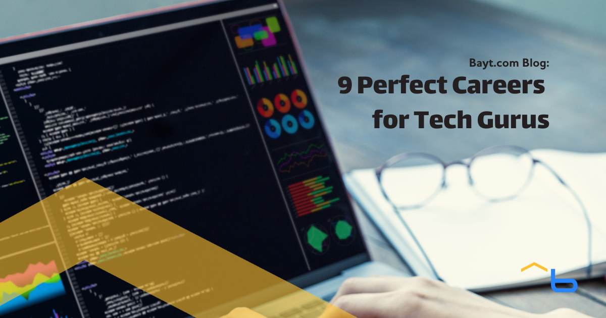 9 Perfect Careers for Tech Gurus