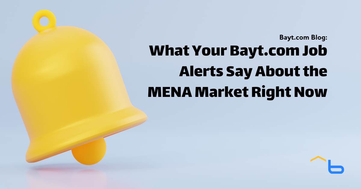 What Your Bayt.com Job Alerts Say About the MENA Market Right Now