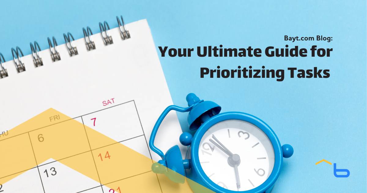 Your Ultimate Guide for Prioritizing Tasks and Deadlines