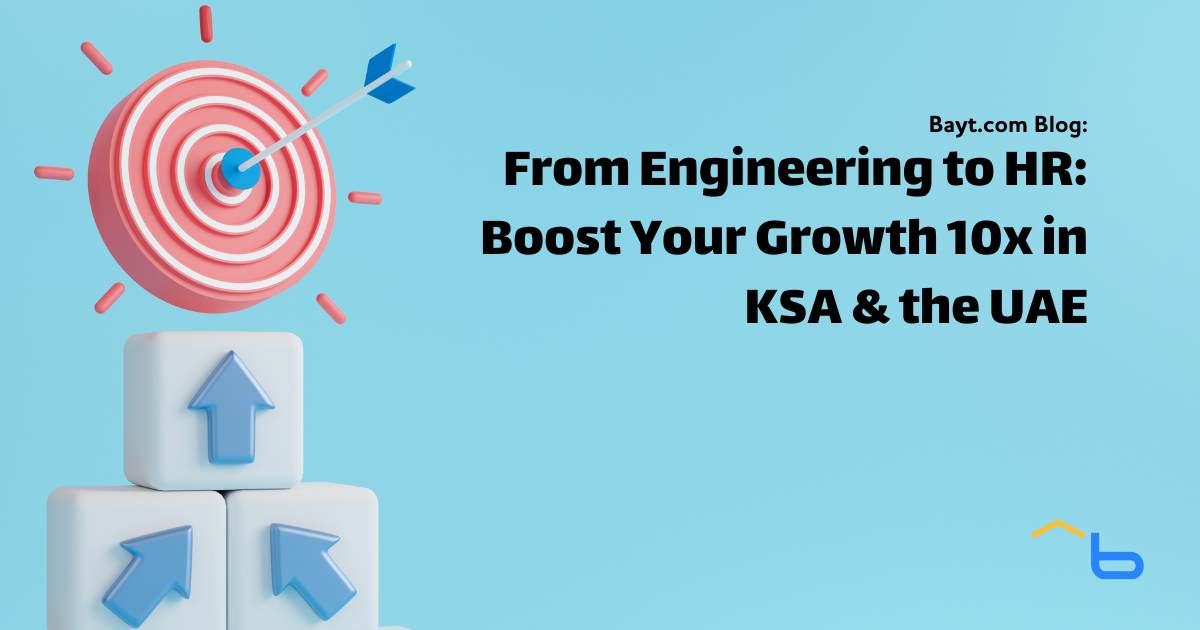 From Engineering to HR: Boost Your Growth 10x in KSA & the UAE