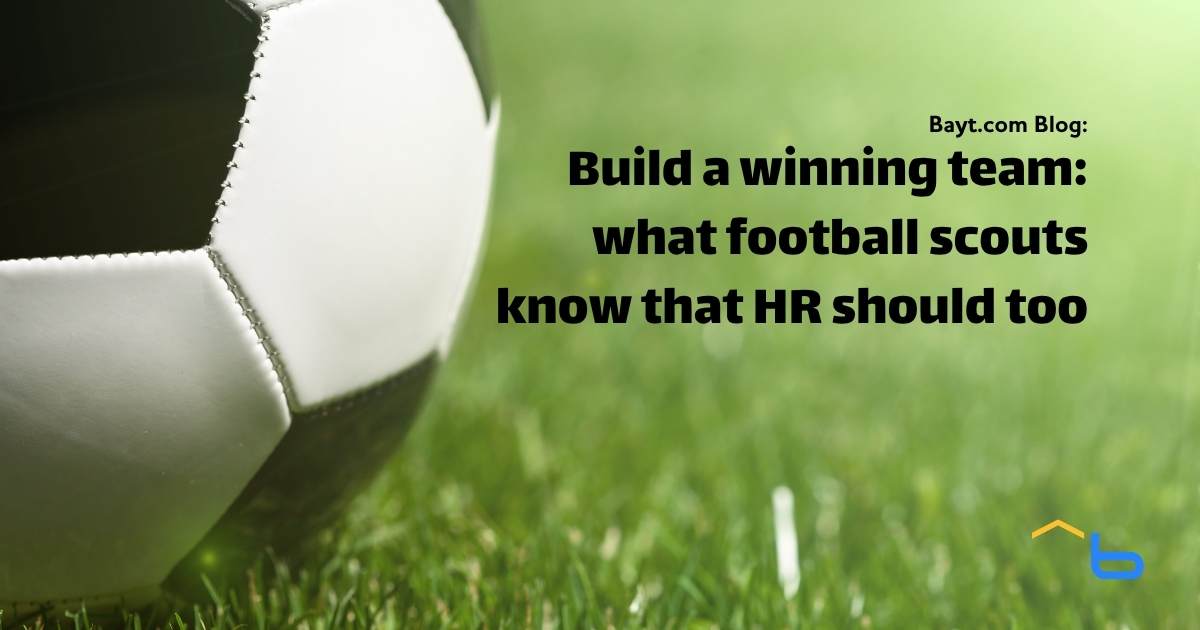 Building a winning team: what football scouts know that HR should too