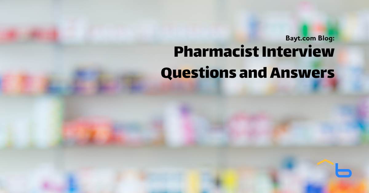 Pharmacist Interview Questions and Answers