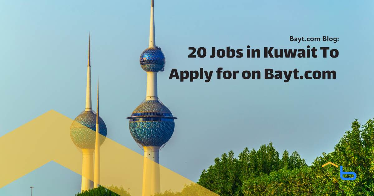 20 Jobs in Kuwait To Apply for on Bayt.com (Oct 2023)