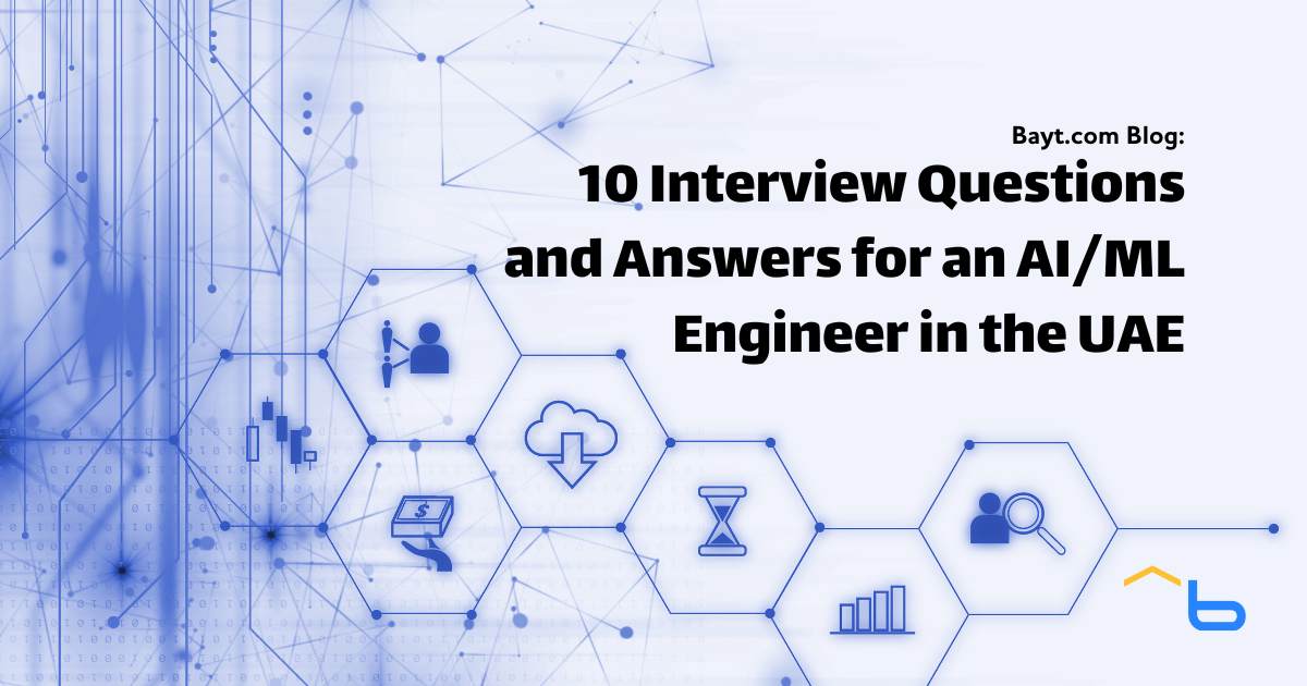 10 Interview Questions and Answers for an AI/ML Engineer in the UAE