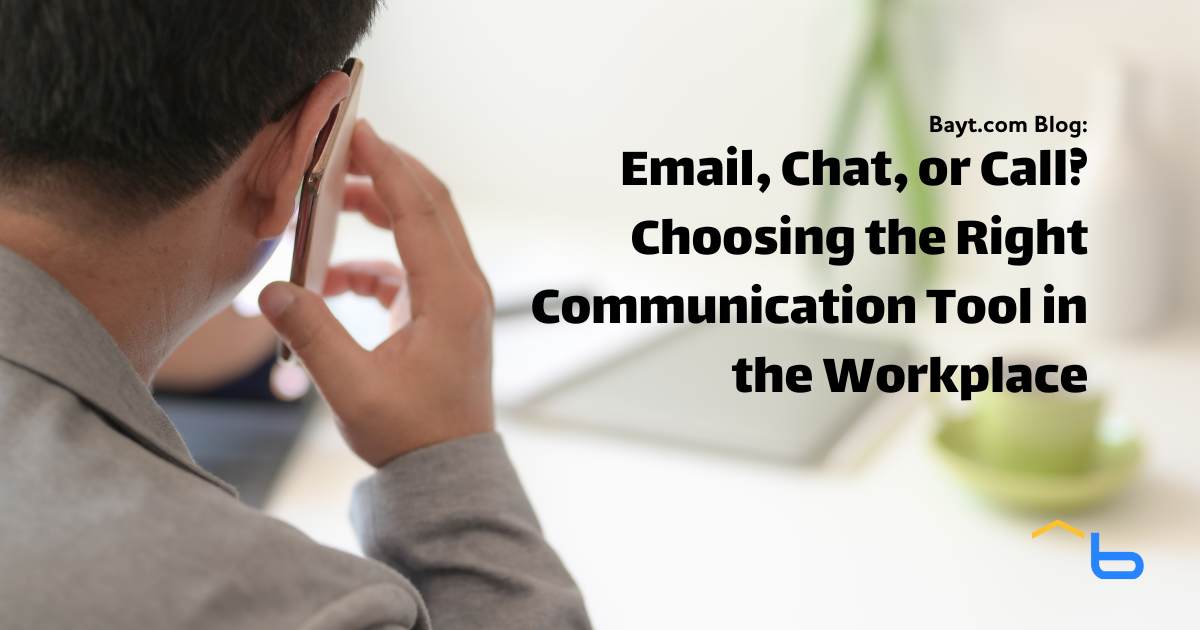 Email, Chat, or Call? Choosing the Right Communication Tool in the Workplace