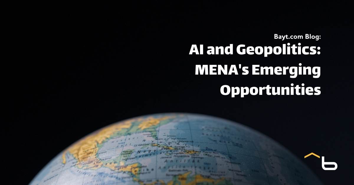 AI and Geopolitics: MENA's Emerging Opportunities