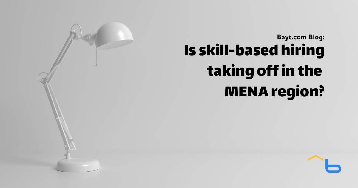 Is skill-based hiring taking off in the MENA region?
