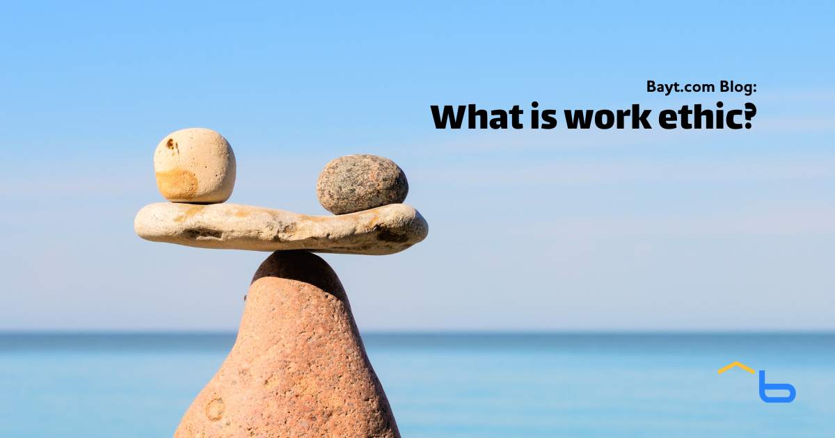 What is work ethic?