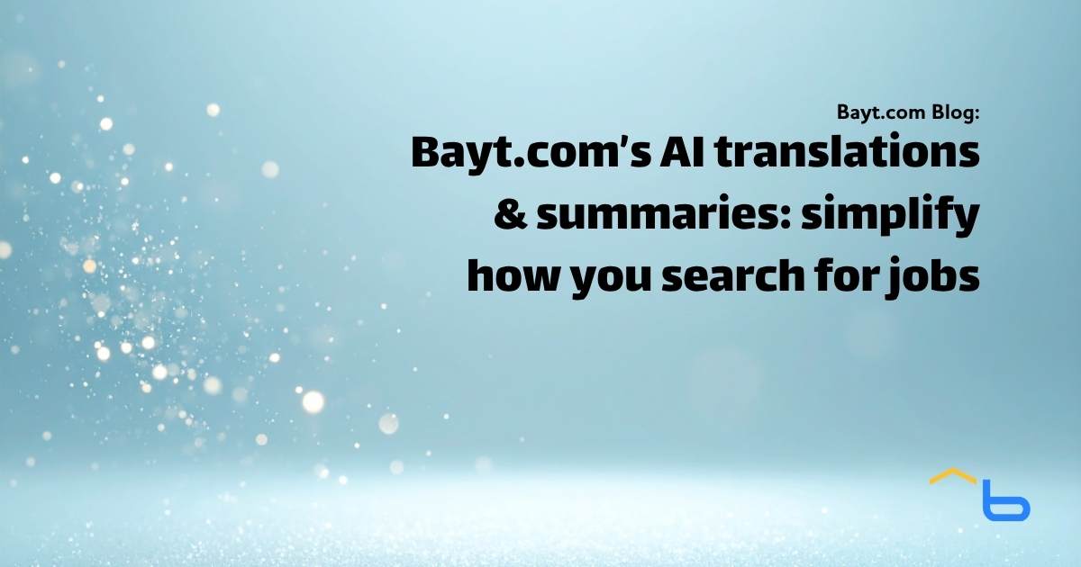 Bayt.com’s AI translations & summaries: simplify how you search for jobs