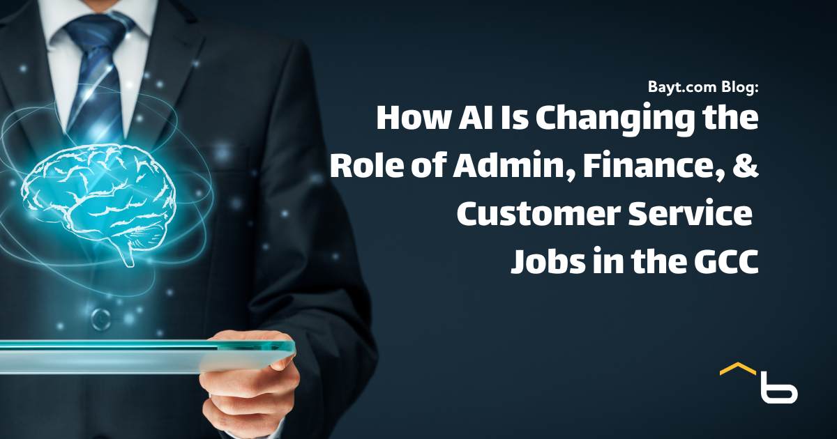 How AI Is Changing the Role of Admin, Finance, and Customer Service Jobs in the GCC