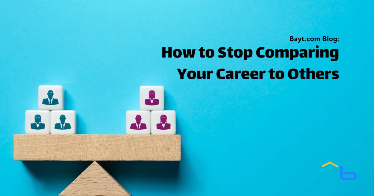 How to Stop Comparing Your Career to Others