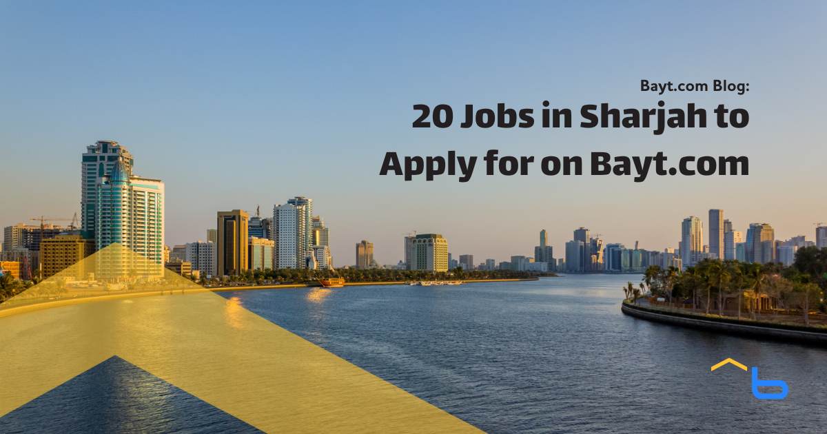 20 Jobs in Sharjah to Apply for on Bayt.com (Sep 2023)