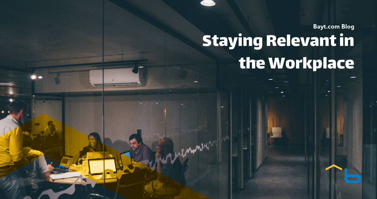 Staying Relevant in the Workplace
