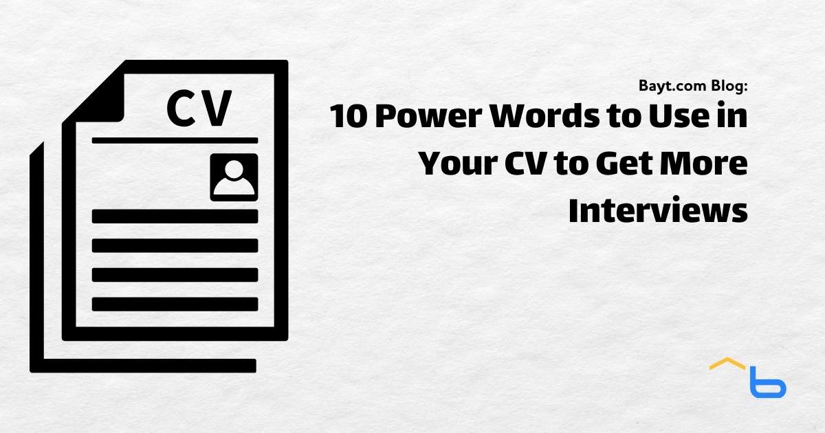 10 Power Words to Use in Your CV to Get More Interviews