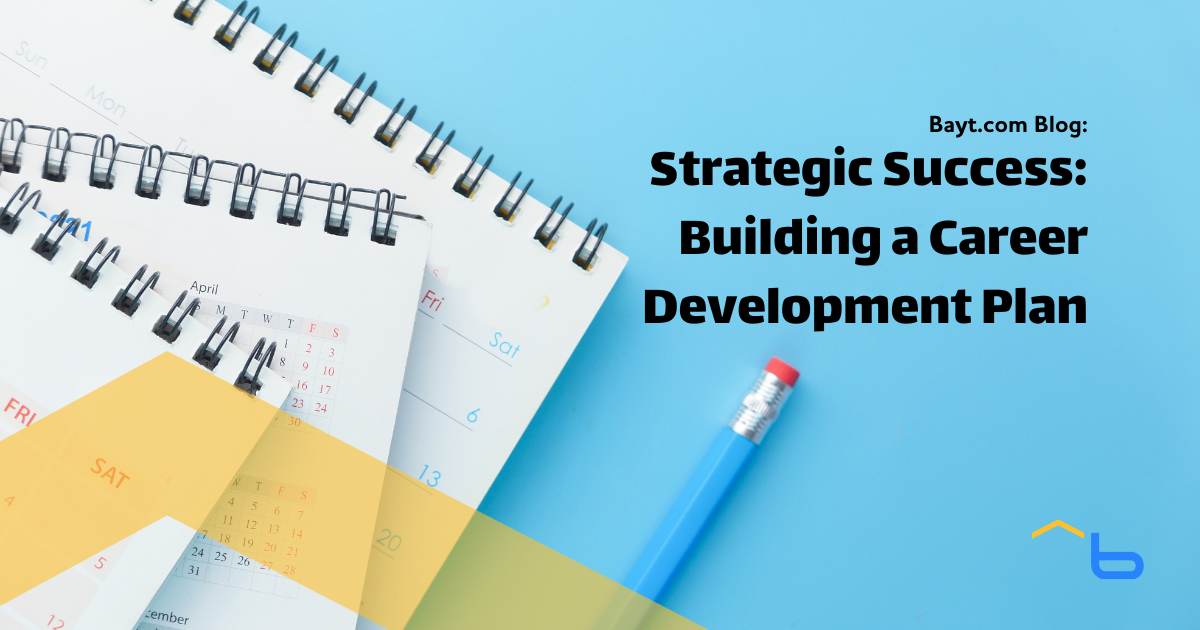 Strategic Success: Building a Career Development Plan