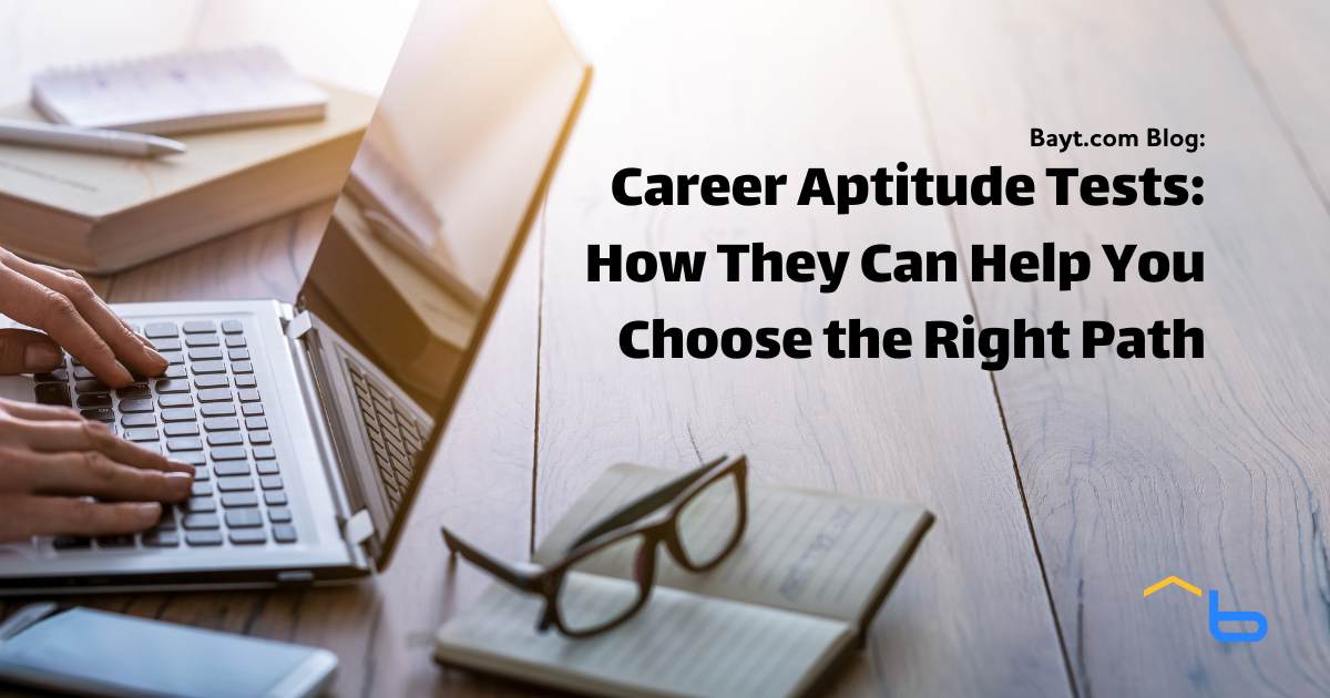 Career Aptitude Tests: How They Can Help You Choose the Right Path