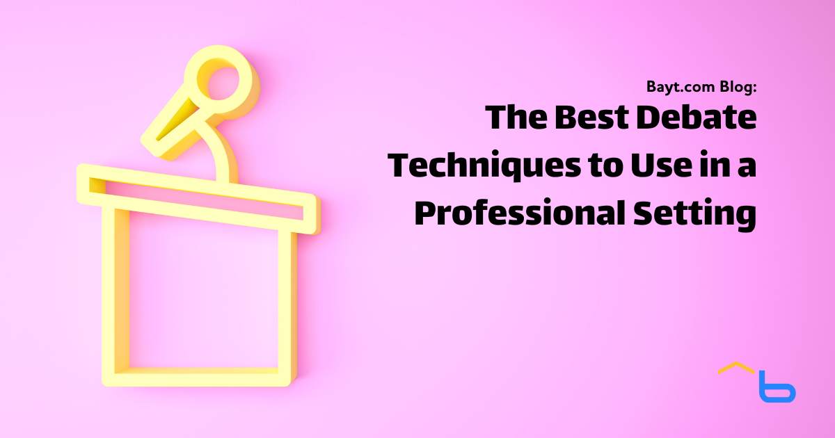 The Best Debate Techniques to Use in a Professional Setting