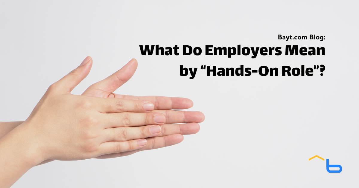 What Do Employers Mean by a “Hands-On Role”? (And Is It Right for You?)