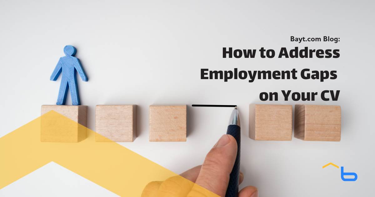 How to Address Employment Gaps on Your CV