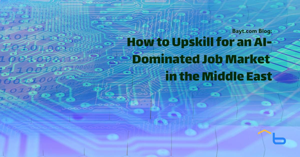 How to Upskill for an AI-Dominated Job Market in the Middle East