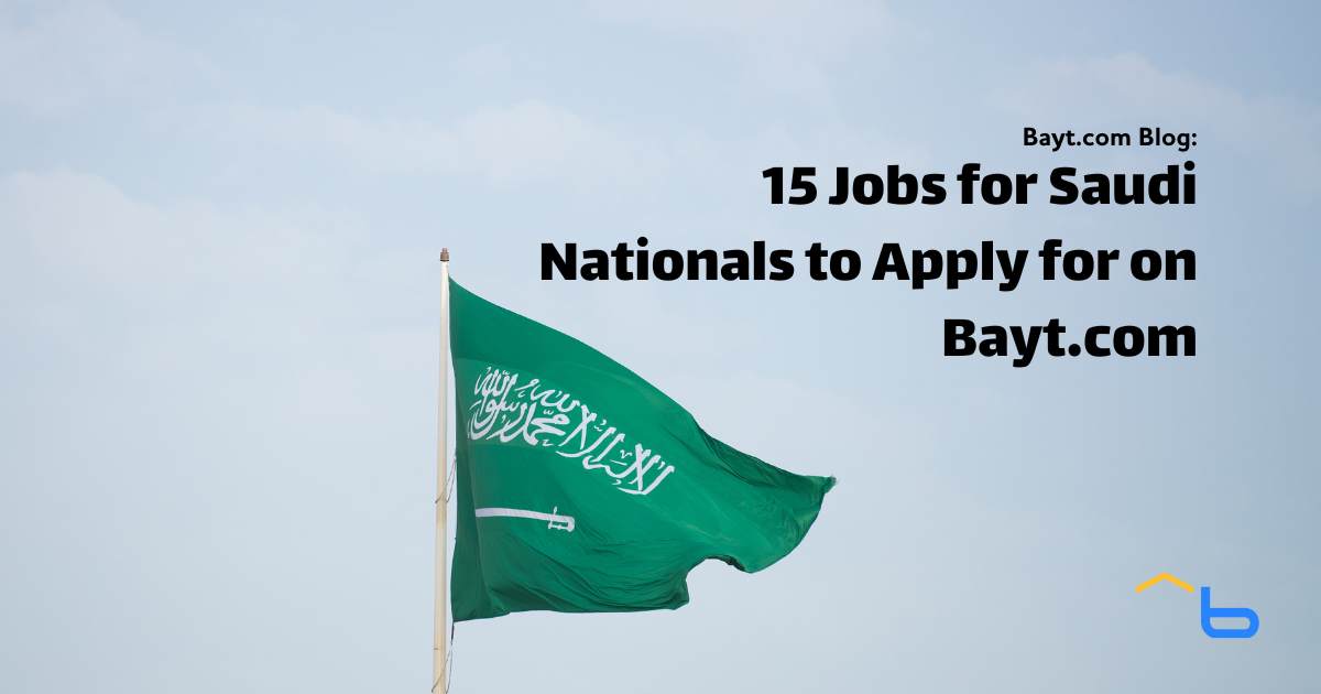 15 Jobs for Saudi Nationals to Apply for on Bayt.com (Jan 2025)