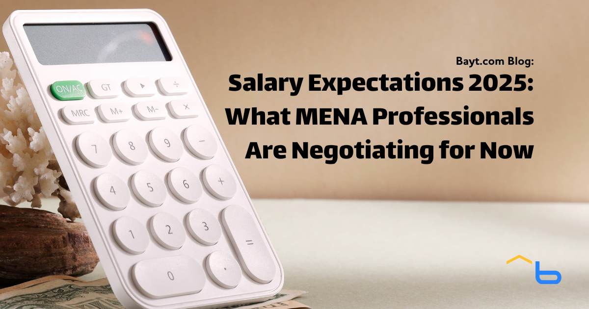 Salary Expectations 2025: What MENA Professionals Are Negotiating for Now