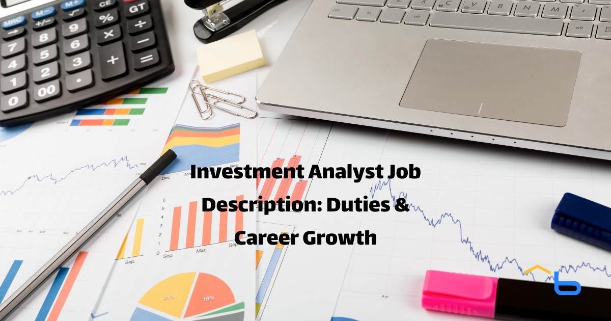 Investment Analyst Job Description: Duties & Career Growth