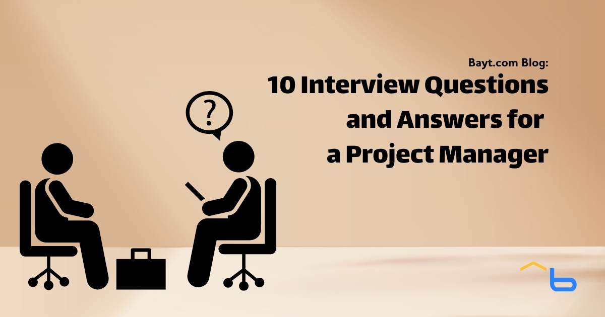 10 Interview Questions and Answers for a Project Manager