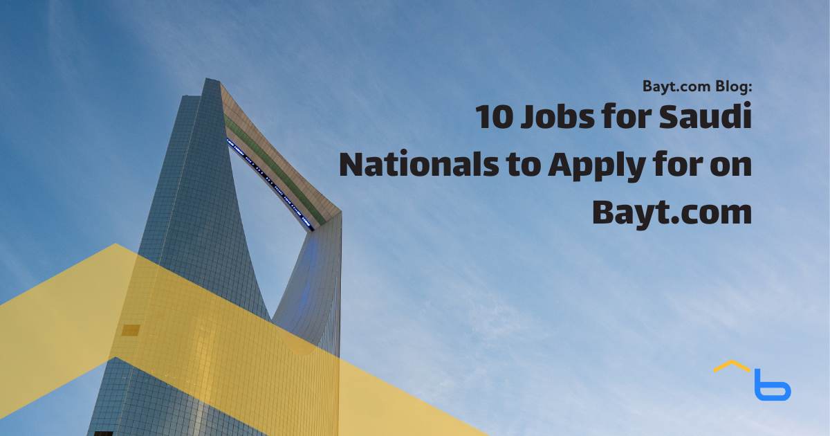 10 Jobs for Saudi Nationals to Apply for on Bayt.com (Sep 2023)