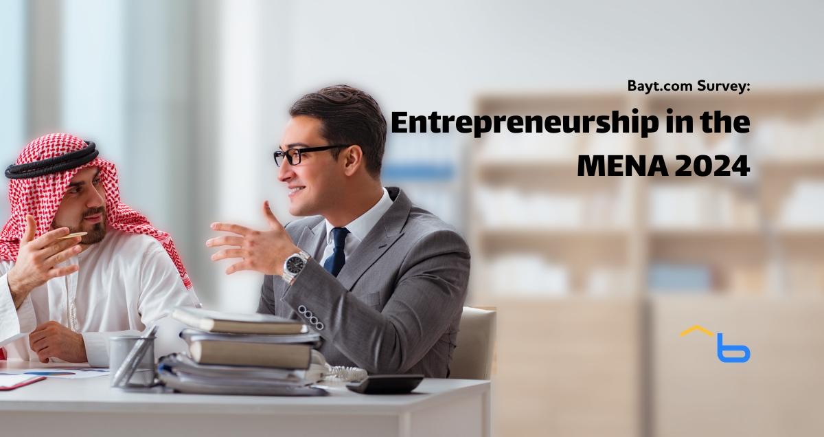 Bayt.com Survey: Entrepreneurship in the MENA 2024