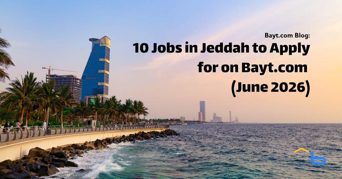 10 Jobs in Jeddah to Apply for on Bayt.com (June 2026)