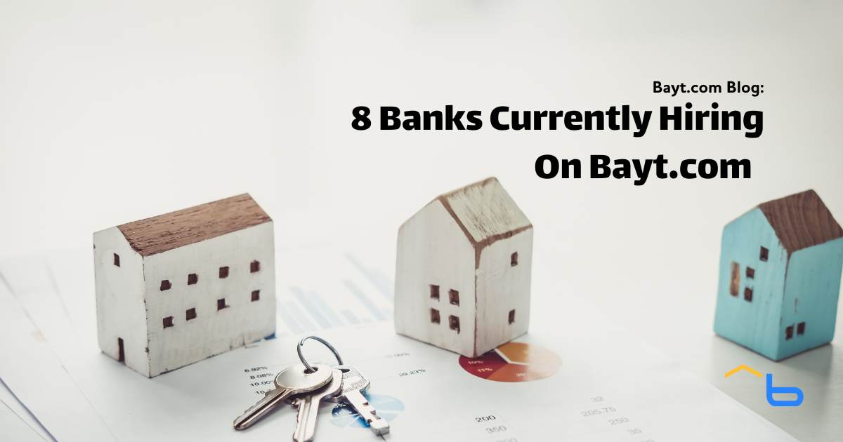 8 Banks Currently Hiring On Bayt.com (Dec 2024)