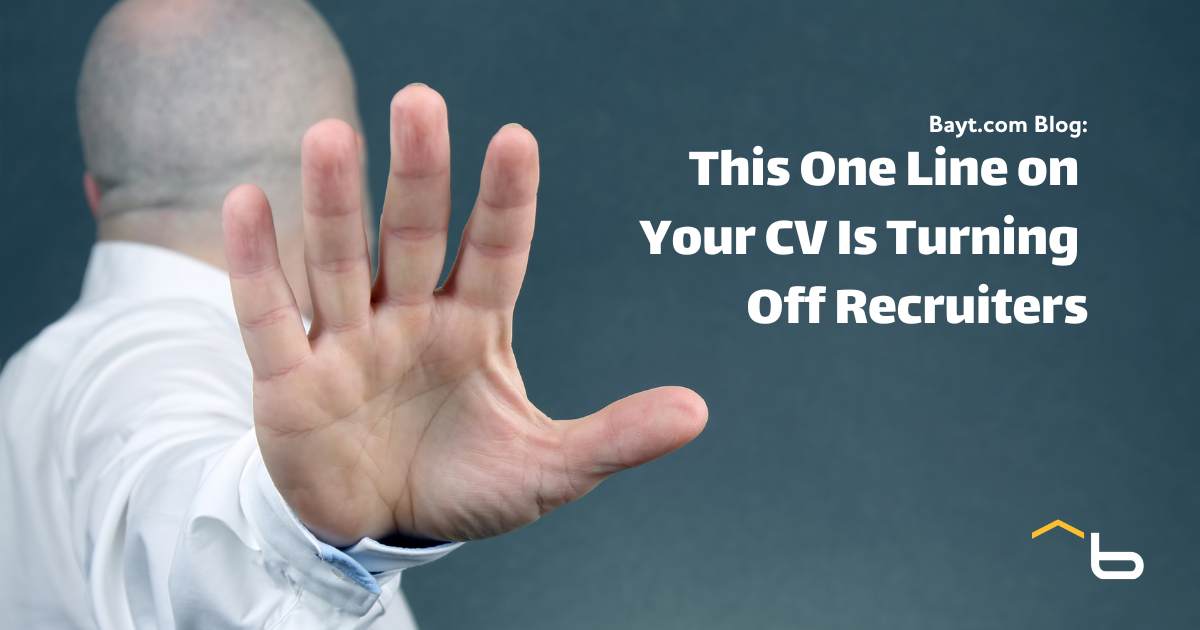This One Line on Your CV Is Turning Off Recruiters