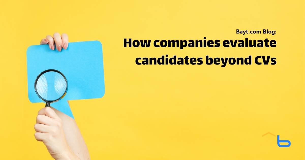 How companies evaluate candidates beyond CVs