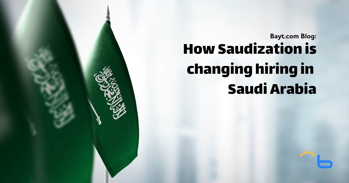 How Saudization is changing hiring in Saudi Arabia