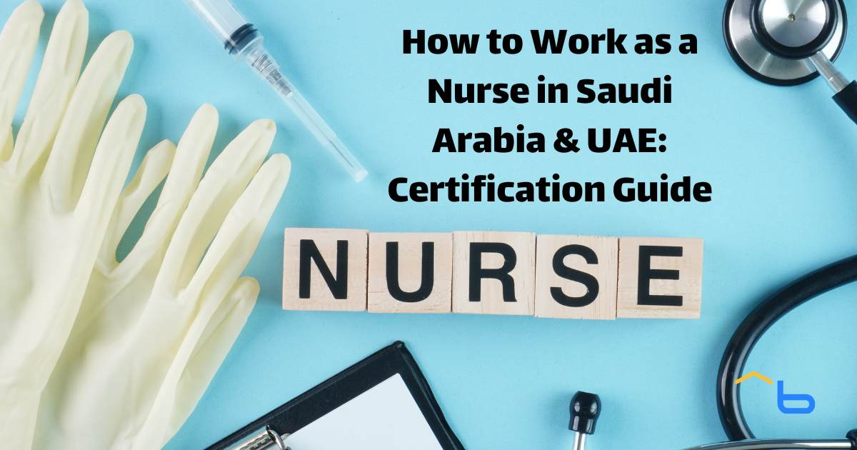 How to Work as a Nurse in Saudi Arabia & UAE: Certification Guide