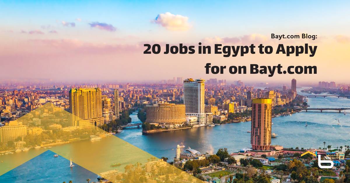 20 Jobs in Egypt to Apply for on Bayt.com (Nov 2023)