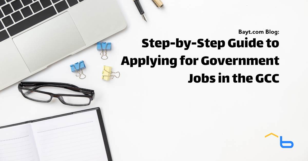 Step-by-Step Guide to Applying for Government Jobs in the GCC