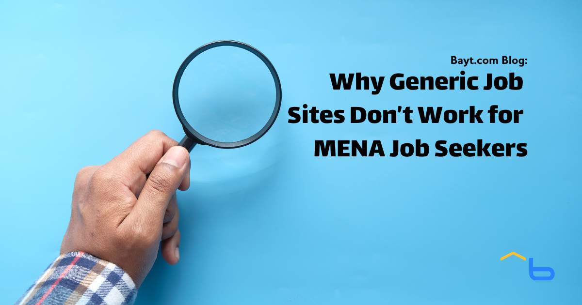 Why Generic Job Sites Don't Work for MENA Job Seekers