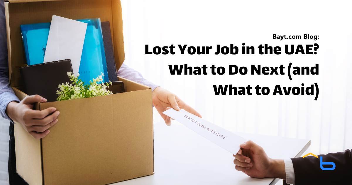 Lost Your Job in the UAE? What to Do Next (and What to Avoid)